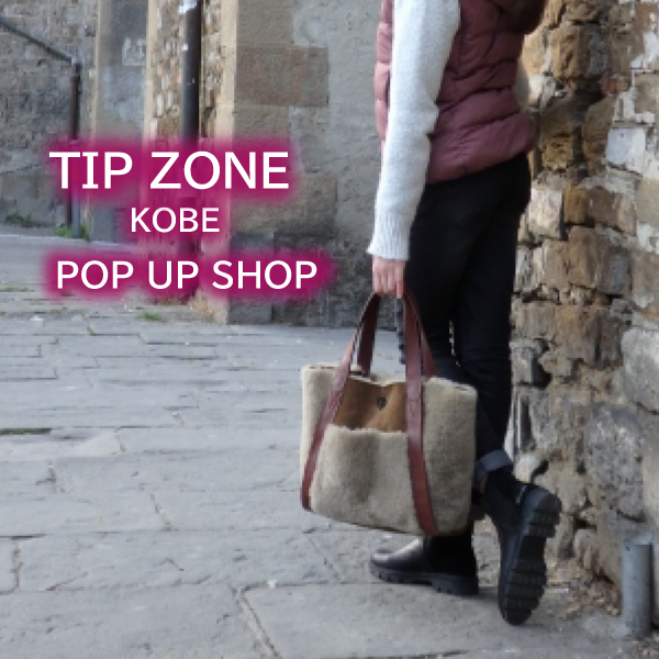 〈TIP ZONE〉POP UP SHOP